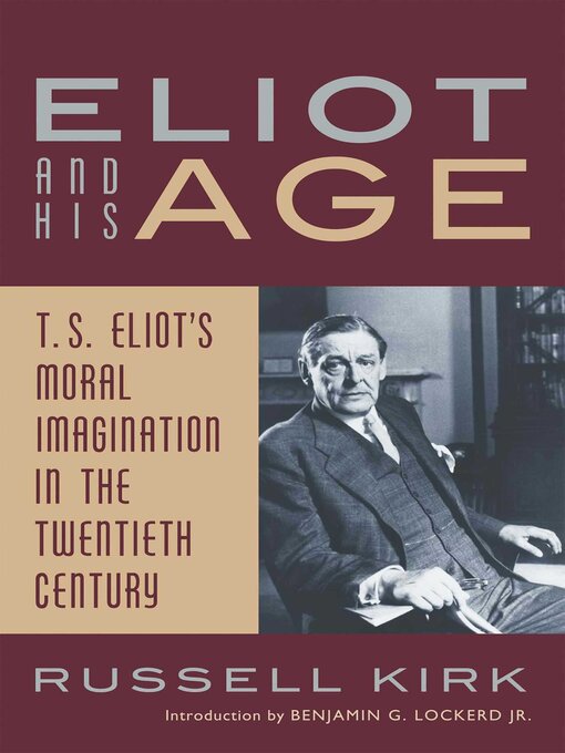Title details for Eliot and His Age by Russell Kirk - Available